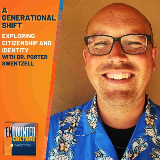 A Generational Shift: Exploring Citizenship and Identity with Dr. Porter Swentzell