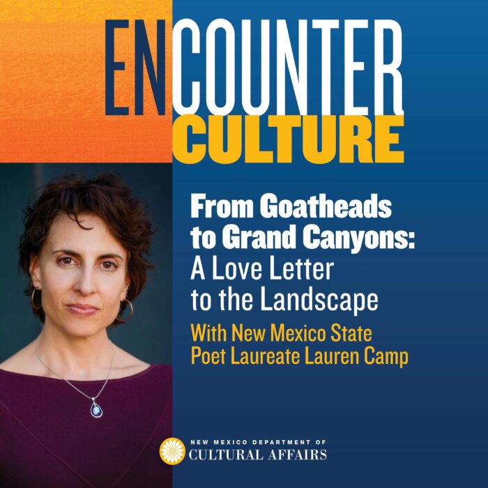 From Goatheads to Grand Canyons: A Love Letter to the Landscape with New Mexico State Poet Laureate, Lauren Camp 