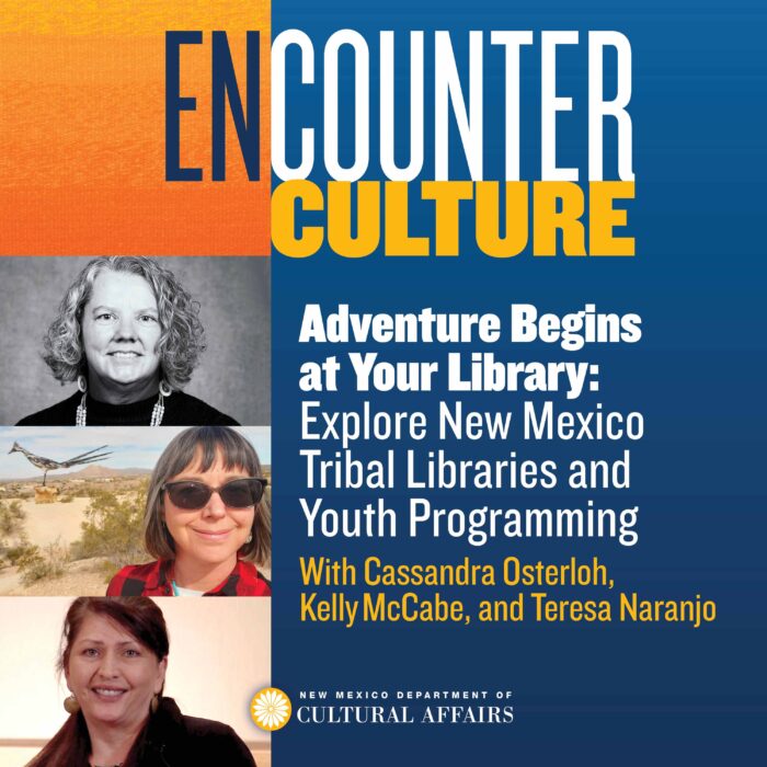 Adventure Begins at Your Library: Explore New Mexico Tribal Libraries and Youth Programming